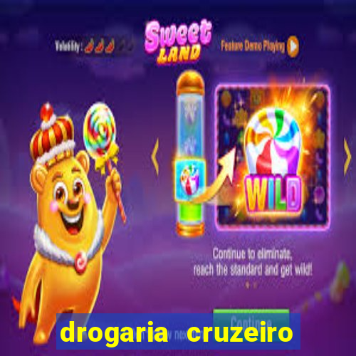 drogaria cruzeiro do sul